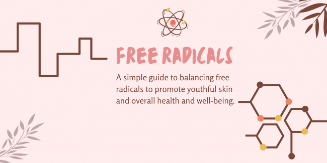 Natural skincare to help free radical aging
